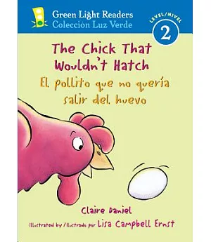 The Chick That Wouldn’t Hatch / El pollito que no queria salir del huevo