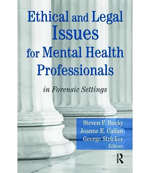 Ethical and Legal Issues for Mental Health Professionals in Forensic Settings