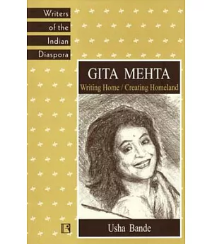 Gita Mehta: Writing Home / Creating Homeland