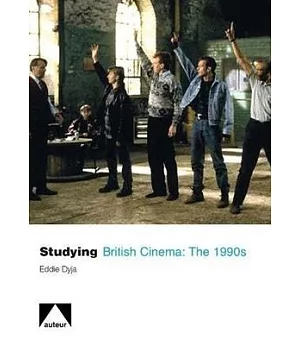 Studying British Cinema: The 1990s