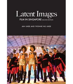 Latent Images: Film in Singapore
