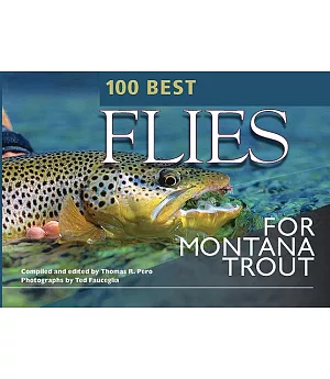 100 Best Flies for Montana Trout