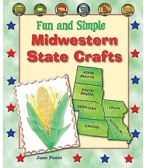 Fun and Simple Midwestern State Crafts: North Dakota, South Dakota, Nebraska, Iowa, Missouri, and Kansas