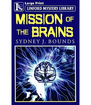 Mission of the Brains