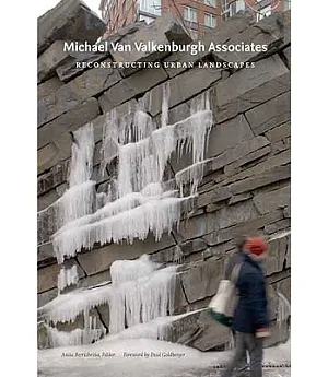 Michael Van Valkenburgh Associates: Reconstructing Urban Landscapes