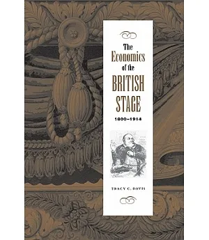 The Economics of the British Stage 1800-1914
