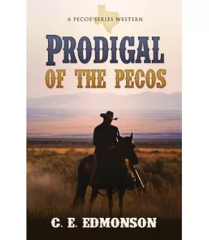 Prodigal Of The Pecos