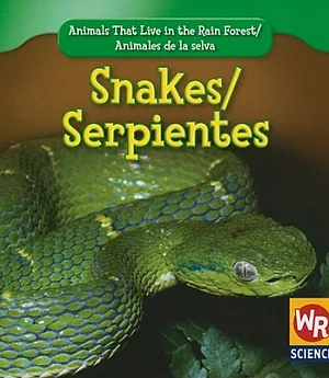 Snakes/ Serpientes