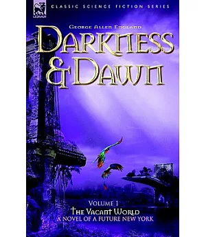 Darkness & Dawn: The Vacant World