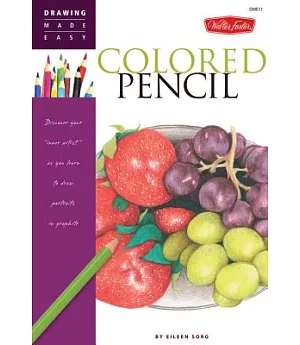 Colored Pencil: Drawing Made Easy