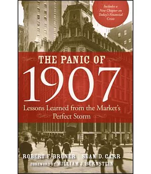 The Panic of 1907: Lessons Learned from the Market’s Perfect Storm