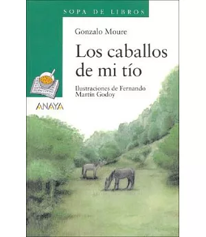 Los Caballos De Mi Tio / My Uncle’s Horses