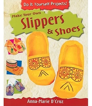 Make Your Own Slippers and Shoes
