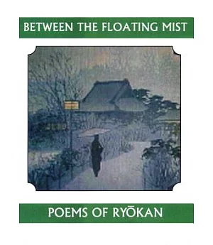 Between the Floating Mist: Poems of Ryokan