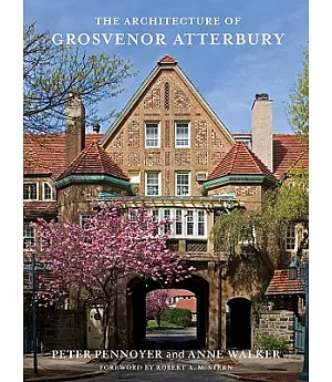 The Architecture of Grosvenor Atterbury