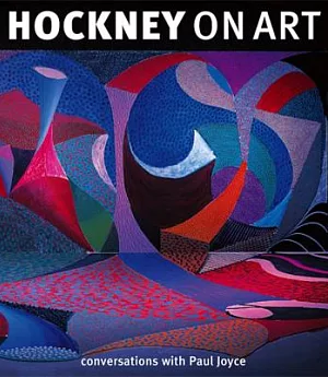 Hockney on Art: Conversations With Paul Joyce