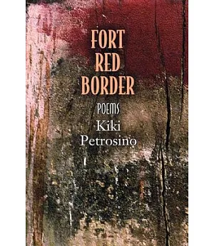 Fort Red Border: Poems