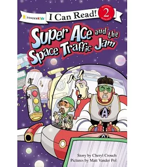 Super Ace and the Space Traffic Jam