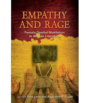 Empathy and Rage: Female Genital Mutilation in African Literature