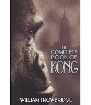 The Complete Book of Kong: Poems