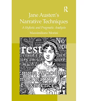 Jane Austen’s Narrative Techniques: A Stylistic and Pragmatic Analysis
