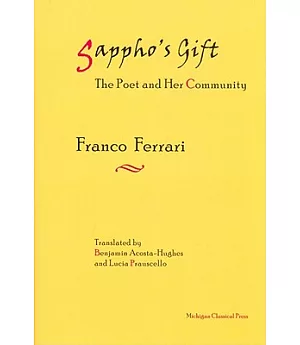 Sappho’s Gift: The Poet and Her Community