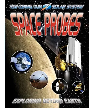 Space Probes: Exploring Beyond Earth