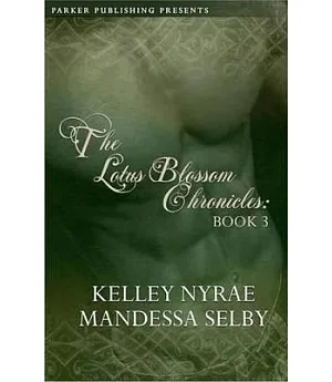 Lotus Blossom Chronicles: Book Three