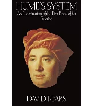 Hume’s System: An Examination of the First Book of His Treatise