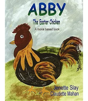 Abby, the Easter Chicken