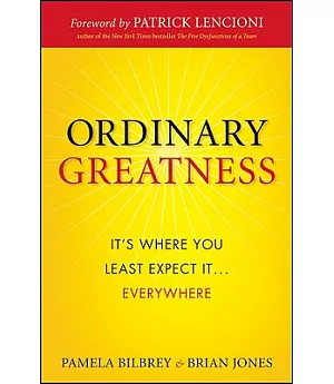 Ordinary Greatness: It’s Where You Least Expect It...Everywhere