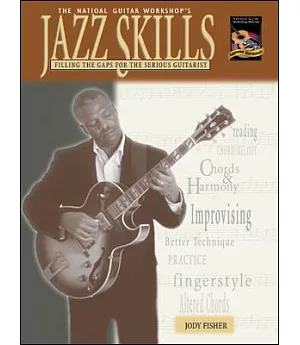 Jazz Skills: Filling the Gaps for the Serious Guitarist