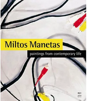 Miltos Manetas: Paintings from Contemporary Life
