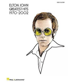 Elton John Greatest Hits 1970-2002: Easy Guitar