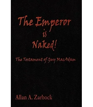 The Emperor Is Naked: The Testament of Buy Macadam