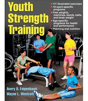 Youth Strength Training: Programs for Health, Fitness, and Sport