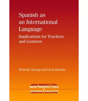 Spanish As An International Language: Implications for Teachers and Learners