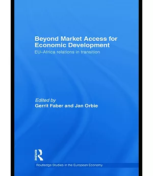 Beyond Market Access for Economic Development: EU-Africa Relations in Transition