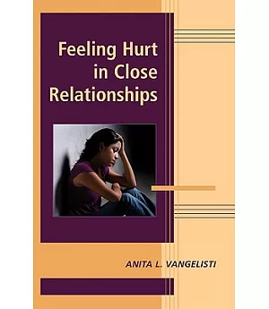 Feeling Hurt in Close Relationships