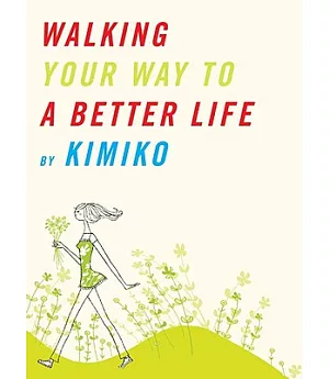 Walking Your Way to a Better Life