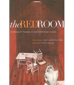 The Red Room: Stories of Trauma in Contemporary Korea