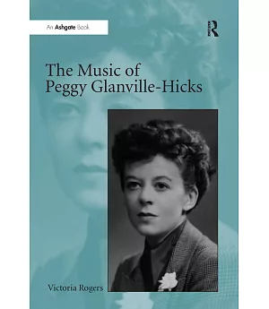The Music of Peggy Glanville-Hicks