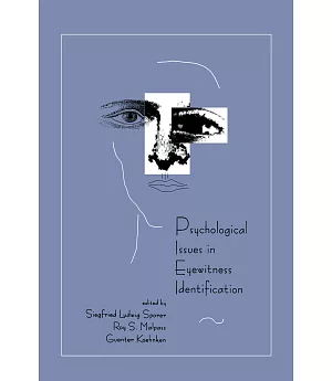 Psychological Issues in Eyewitness Identification