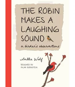 The Robin Makes a Laughing Sound: A Birder’s Journal