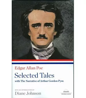 Edgar Allan Poe: Selected Tales with the Narrative of Arthur Gordon Pym