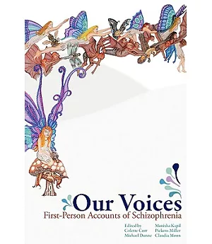 Our Voices: First-Person Accounts of Schizophrenia