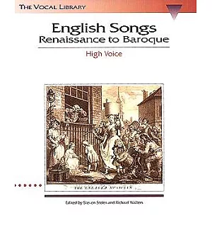English Songs Renaissance to Baroque: The Vocal Library