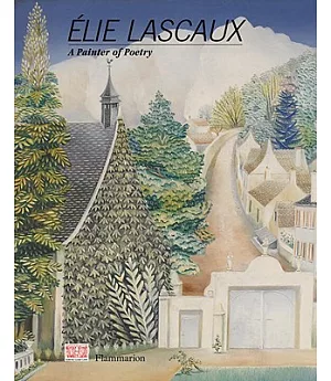 Elie Lascaux: A Painter of Poetry