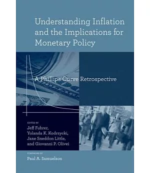 Understanding Inflation and the Implications for Monetary Policy: A Phillips Curve Retrospective