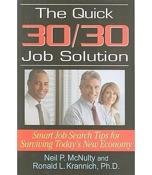 The Quick 30/30 Job Solution: Smart Job Search Tips for Surviving Today’s New Economy